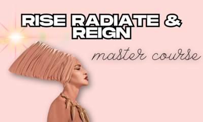 Rise, Radiate and Reign Master Course